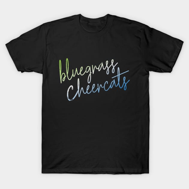 CURSIVE bluegrass cheercats T-Shirt by bluegrasscheercats